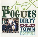 The Pogues &ndash; Dirty Old Town cover art
