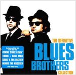 The Blues Brothers &ndash; The Definitive Blues Brothers Collection cover art
