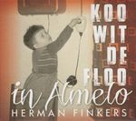 Herman Finkers &ndash; Koo Wit De Floo In Almelo cover art