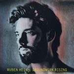 Ruben Hein &ndash; Groundwork Rising cover art