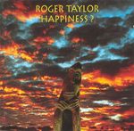 Roger Taylor &ndash; Happiness ? cover art